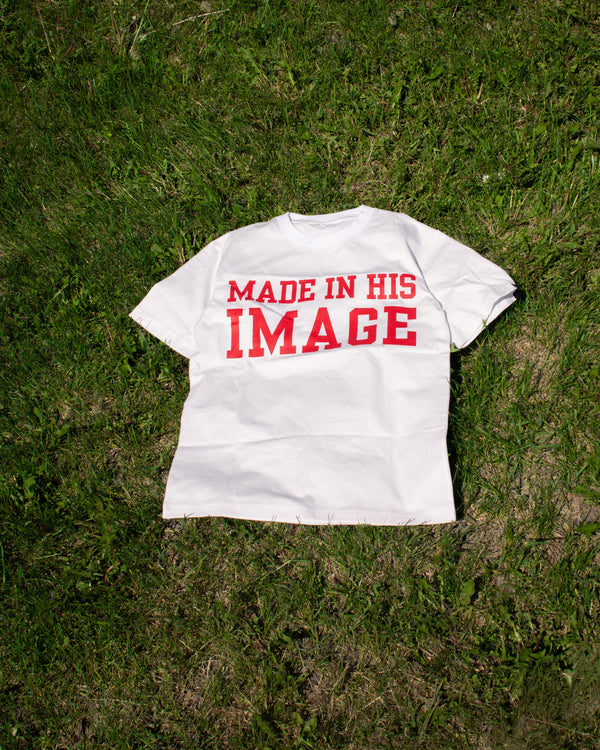 MADE IN HIS IMAGE Tee (PRE-ORDER)